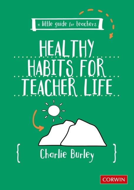 Little Guide For Teachers: Healthy Habits For Teacher Life