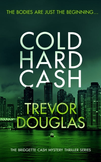 Cold Hard Cash A Gripping Police Procedural That Will Keep Y