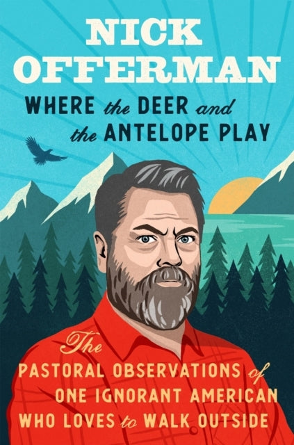 Where The Deer and The Antelope Play