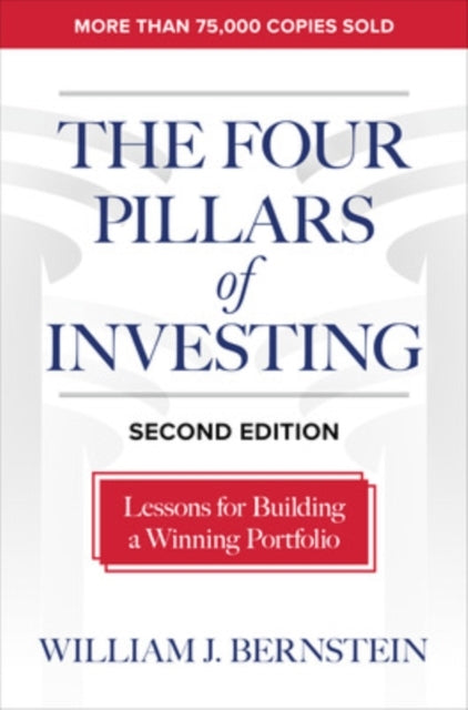 The Four Pillars of Investing, Second Edition: Lessons for B