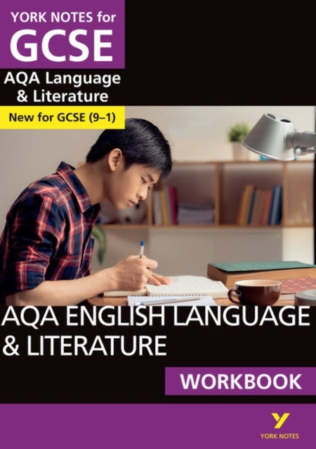 Aqa English Language and Literature Workbook: York Notes For
