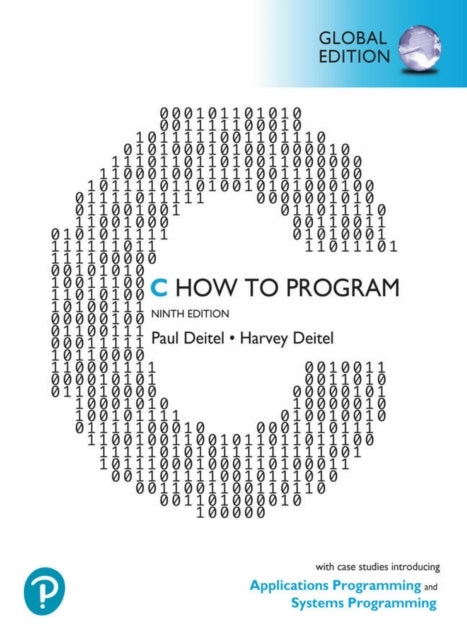 C How to Program: With Case Studies in Applications and Syst