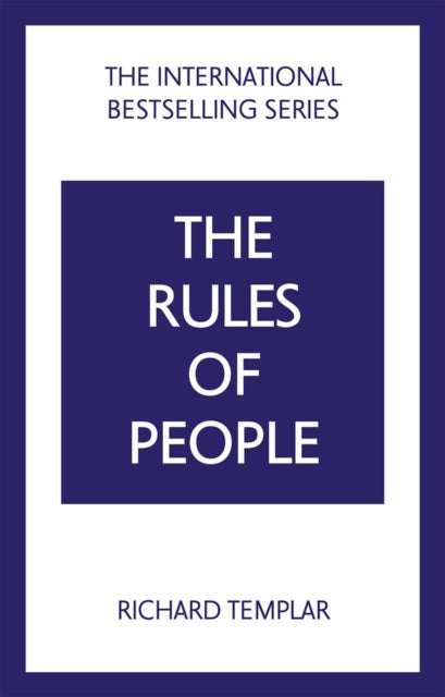 The Rules of People: a Personal Code for Getting the Best Fr