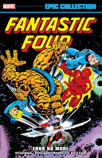 Fantastic Four Epic Collection Four No More
