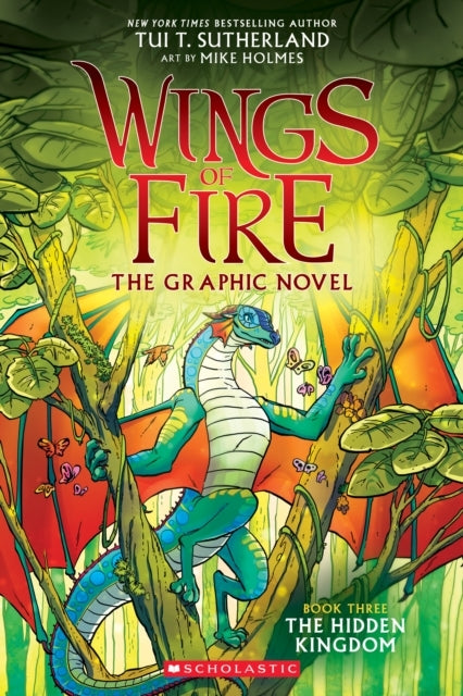 The Hidden Kingdom Wings of Fire Graphic Novel #3 - The Hidden Kingdom Wings of Fire Graphic Novel