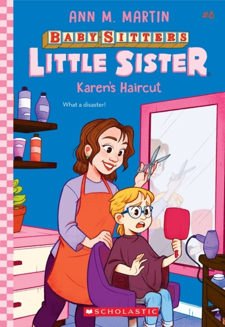 Karen's Haircut (Baby-Sitters Little Sister #8) - Karen's Haircut (Baby-Sitters Little Sister