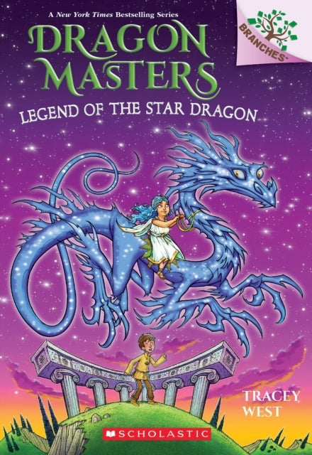 Legend of The Star Dragon: A Branches Book Dragon Masters #2 - Legend of The Star Dragon: A Branches Book Dragon Masters