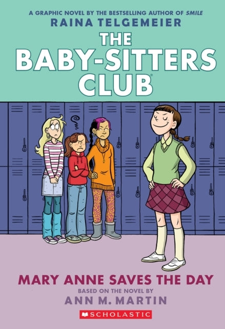 Mary Anne Saves the Day a Graphic Novel (the Baby-sitters C