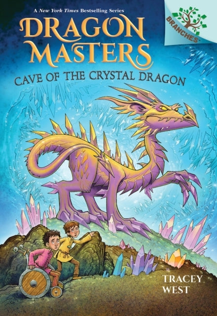 Cave of The Crystal Dragon: A Branches Book Dragon Masters # - Cave of The Crystal Dragon: A Branches Book Dragon Masters