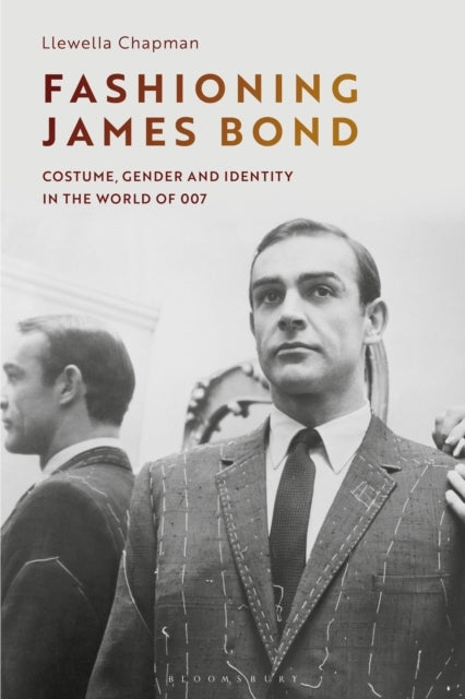 Fashioning James Bondcostume Gender and Identity in the Wor