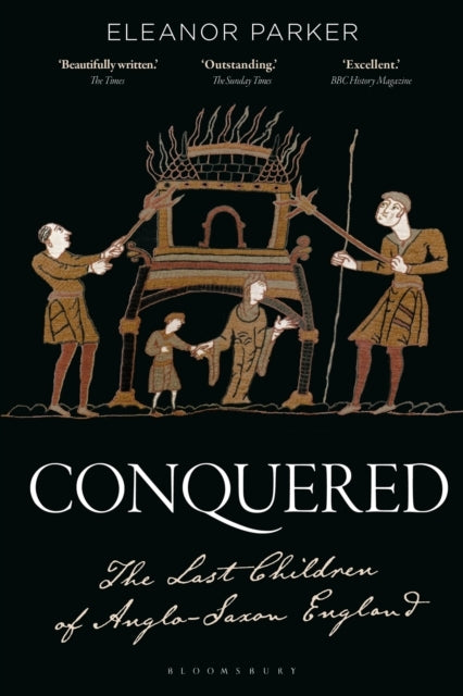 Conquered The Last Children of Anglo-Saxon England