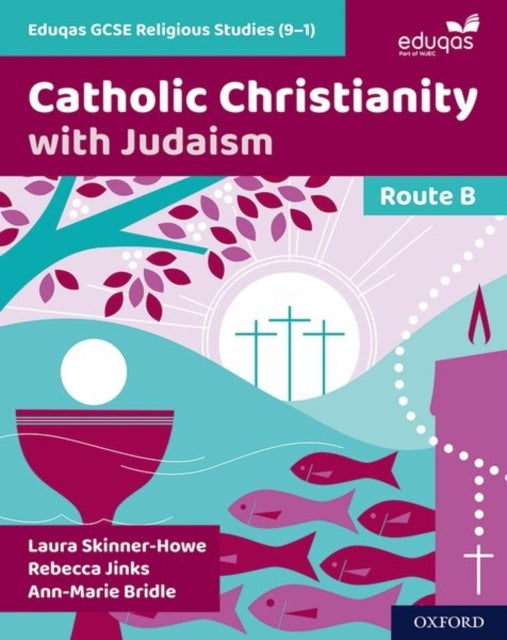 Eduqas Gcse Religious Studies 9-1: Route B Catholic Christia