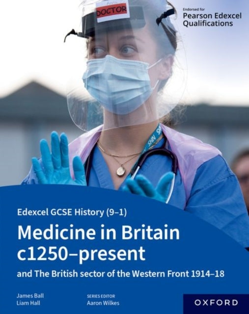 Edexcel Gcse History 9-1: Medicine In Britain C1250-Present