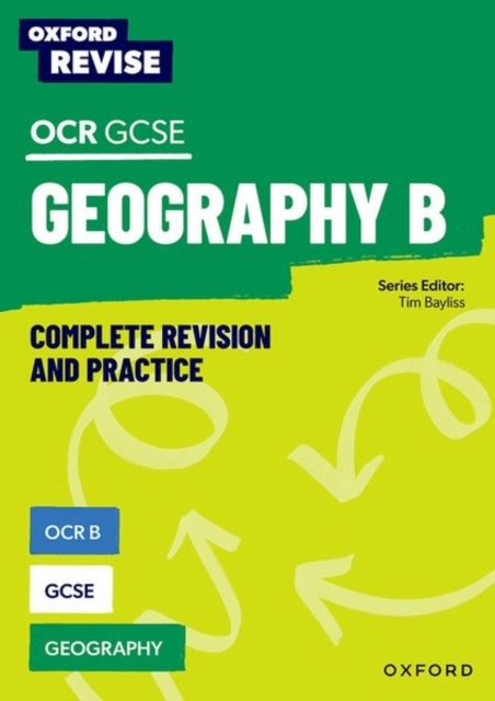 Oxford Revise: Ocr B Gcse Geography Complete Revision and Pr