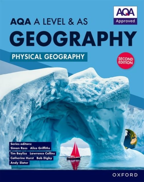 Aqa A Level & As Geography: Physical Geography Second Editio