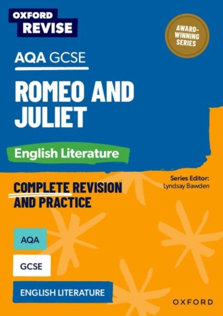 Oxford Revise: Aqa Gcse English Literature: Romeo and Juliet