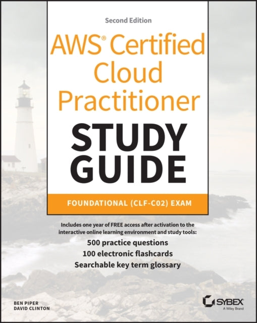 Aws Certified Cloud Practitioner Study Guide With 500 Practi