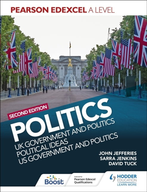 Pearson Edexcel A Level Politics 2Nd Edition: Uk Government