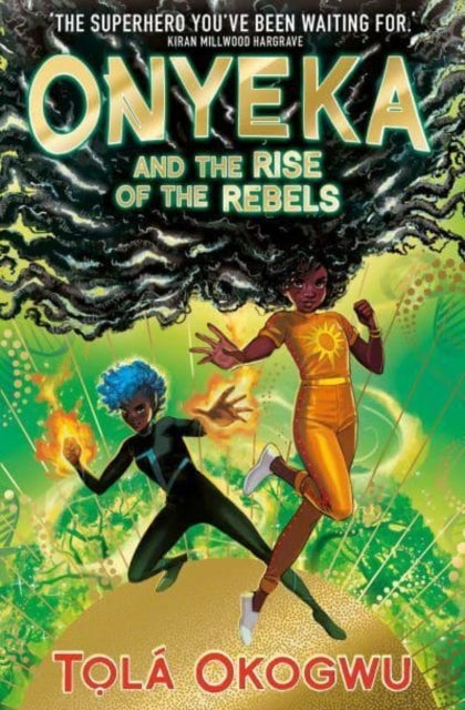 Onyeka and The Rise of The Rebels A Superhero Adventure Perf