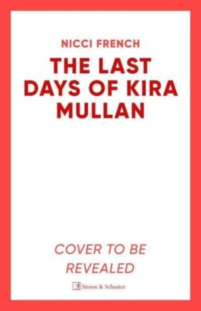 The Last Days of Kira Mullan