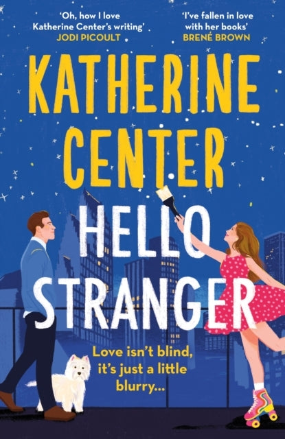 Hello, Stranger The Brand New Romcom From An International B