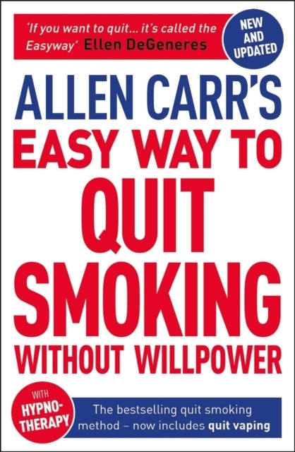 Allen Carr's Easy Way to Quit Smoking Without Willpower - in