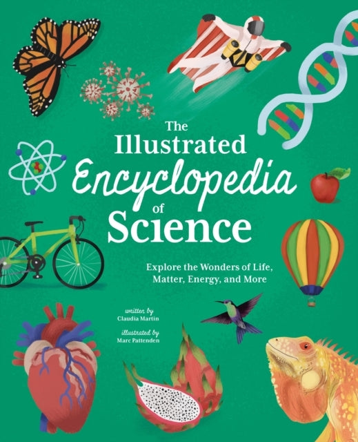 The Illustrated Encyclopedia of Science Explore The Wonders