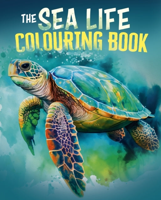 The Sea Life Colouring Book