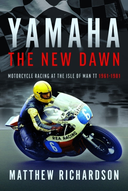 Yamaha: The New Dawn Motorcycle Racing At The Isle of Man Tt