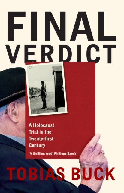 Final Verdict A Holocaust Trial In The Twenty-First Century