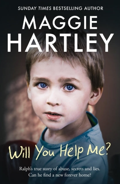 Will You Help Me? Ralph’S True Story of Abuse, Secrets and L