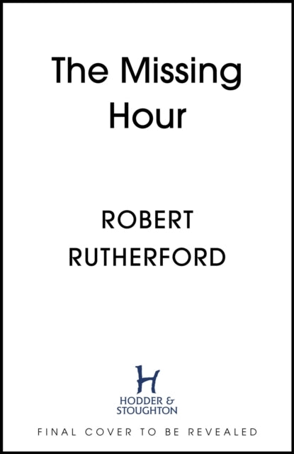 The Missing Hour The Gripping New Crime Thriller From The Su