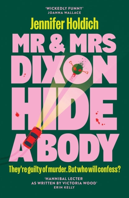 MR & Mrs Dixon Hide a Body
