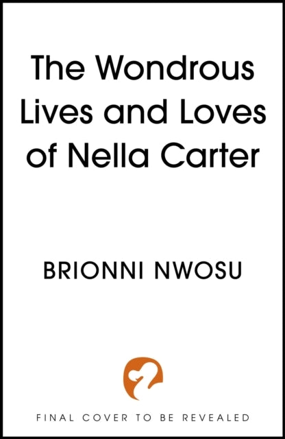 The Wondrous Lives and Loves of Nella Carter