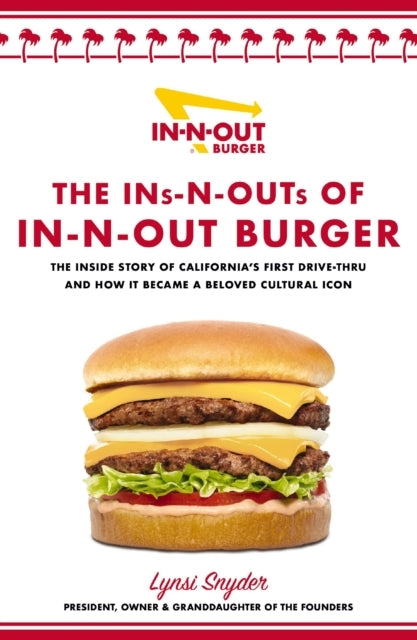 The Ins-n-outs of In-n-out Burger