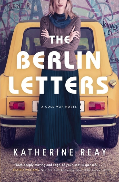 The Berlin Letters A Cold War Novel
