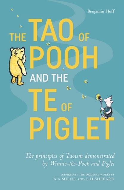 The Tao of Pooh & the Te of Piglet