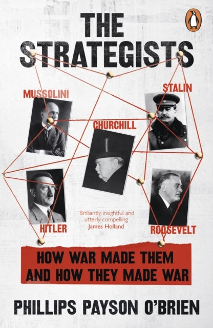 The Strategists Churchill, Stalin, Roosevelt, Mussolini and