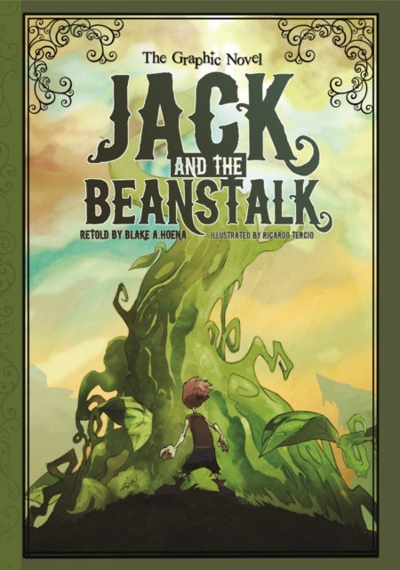 Jack and The Beanstalk The Graphic Novel