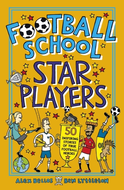 Football School Star Players Inspiring Stories of True Fo