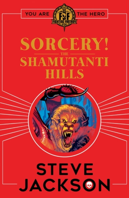 Fighting Fantasy: Sorcery! the Shamutanti Hills