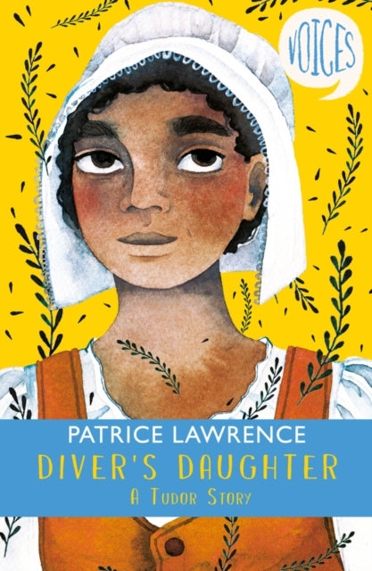 Diver's Daughter: A Tudor Story Voices #2 - Diver's Daughter: A Tudor Story Voices