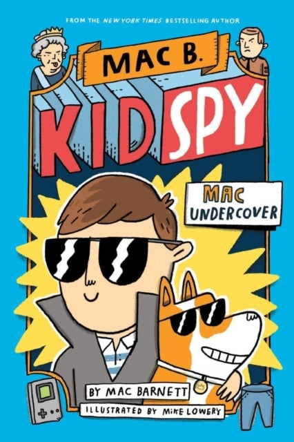 Mac Undercover Mac B, Kid Spy #1 - Mac Undercover Mac B, Kid Spy