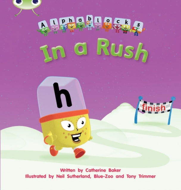 Bug Club Phonics - Phase 3 Unit 8: Alphablocks in a Rush