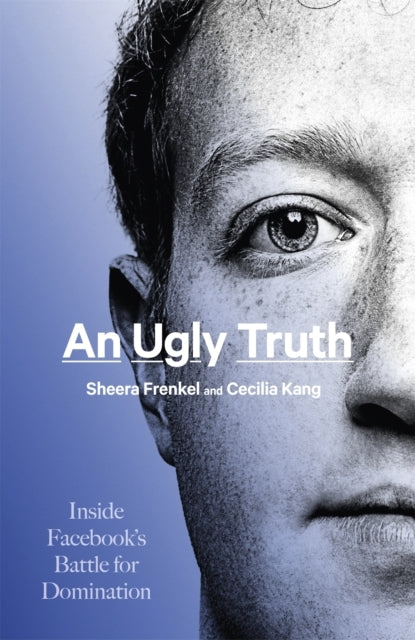 An Ugly Truth Inside Facebook's Battle For Domination