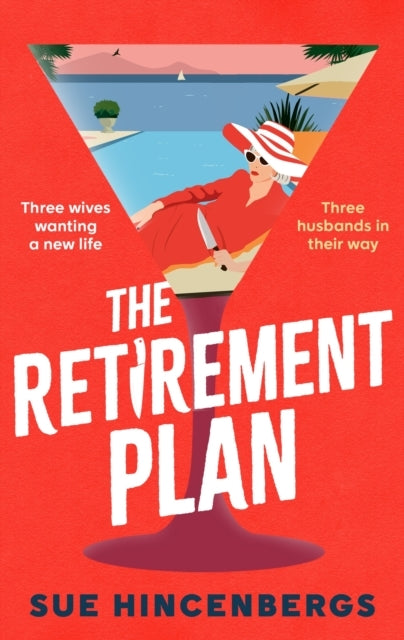 The Retirement Plan: The Most Brilliant and Darkly Humorous Crime Debut of the Year
