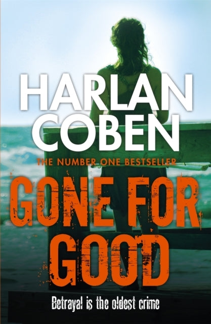 Gone For Good From The Number One Bestselling Creator of The