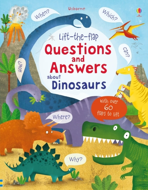 Lift-the-flap Questions and Answers About Dinosaurs