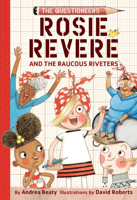 Rosie Revere and The Raucous Riveters