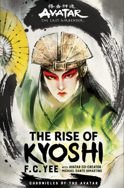 Avatar, the Last Airbender: the Rise of Kyoshi Chronicles of